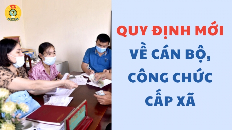 Quy định mới về cán bộ, công chức cấp xã